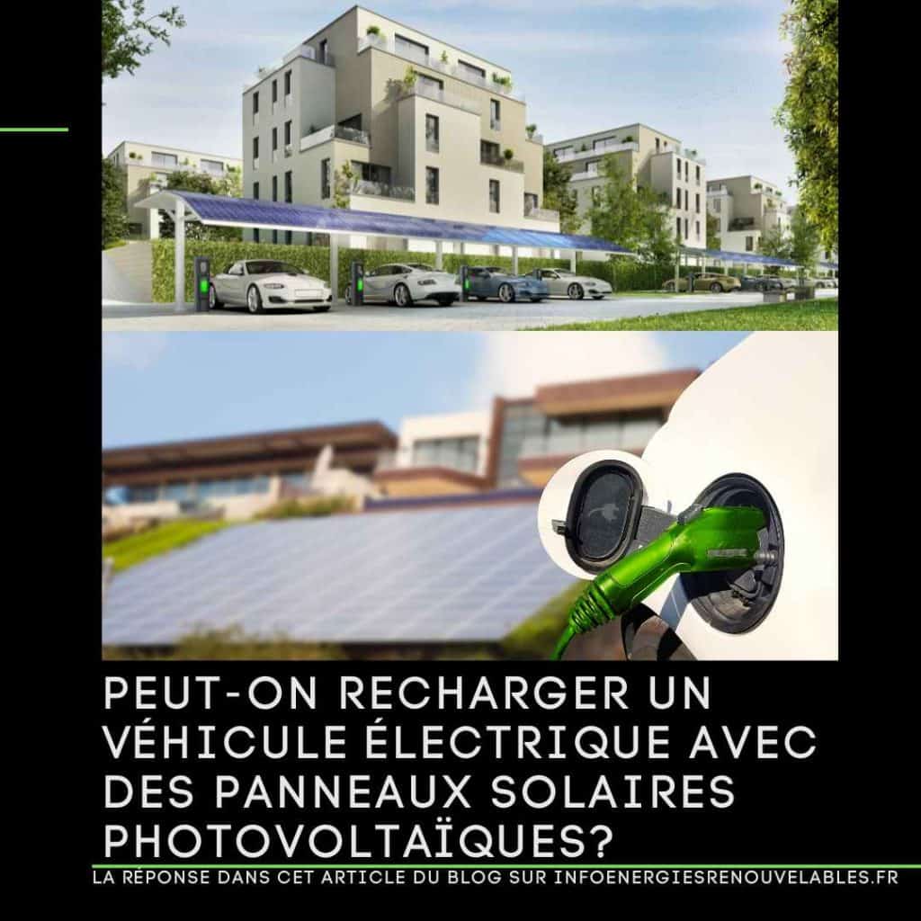 Peut-on recharger un véhicule électrique avec des panneaux solaires photovoltaïques?